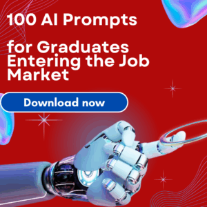 100 AI Prompts for Graduates Entering the Job Market